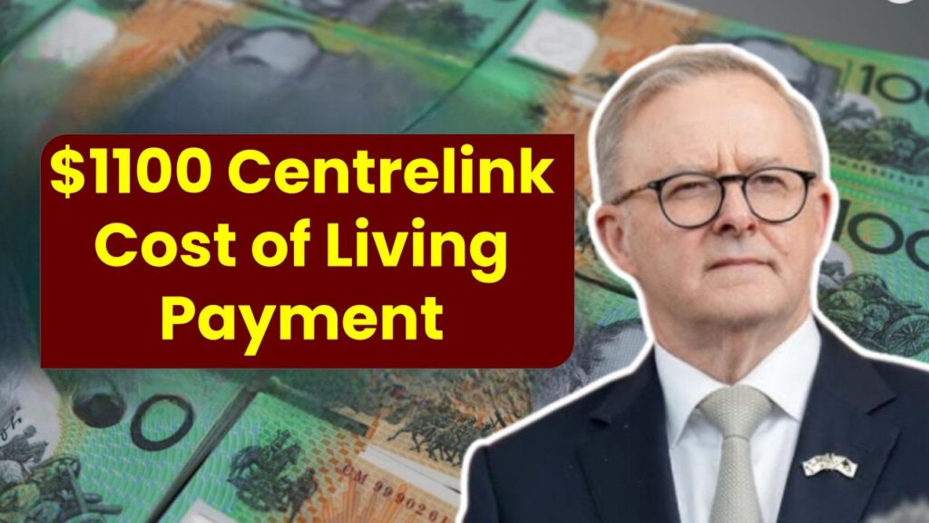$1100 Centrelink Cost of Living Payment Announced — Check If You’re Eligible & When You’ll Be Paid!