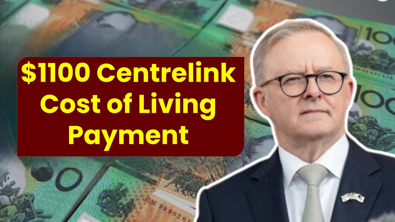 $1100 Centrelink Cost of Living Payment Announced — Check If You’re Eligible & When You’ll Be Paid!