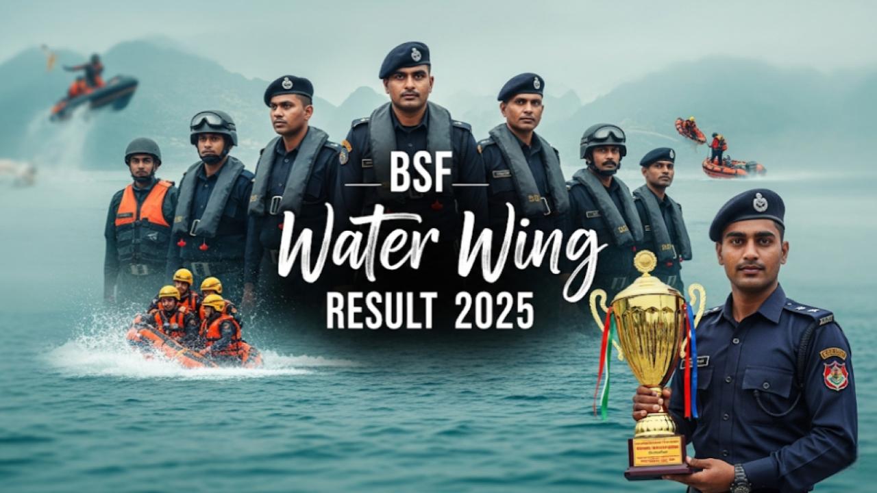 BSF Water Wing Result 2025: Everything You Need to Know About Your Selection Status and Next Steps