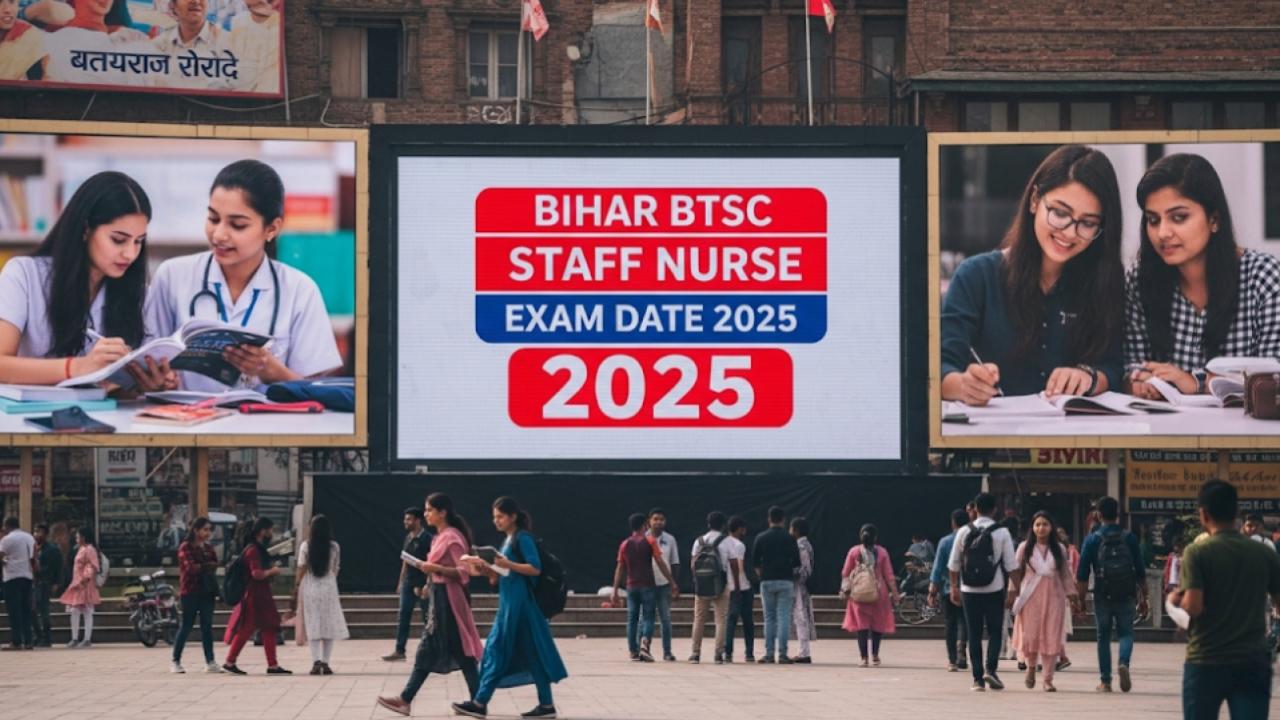 Bihar BTSC Staff Nurse Exam Date 2025 Announced — Check Your Schedule & Get Ready to Ace It!