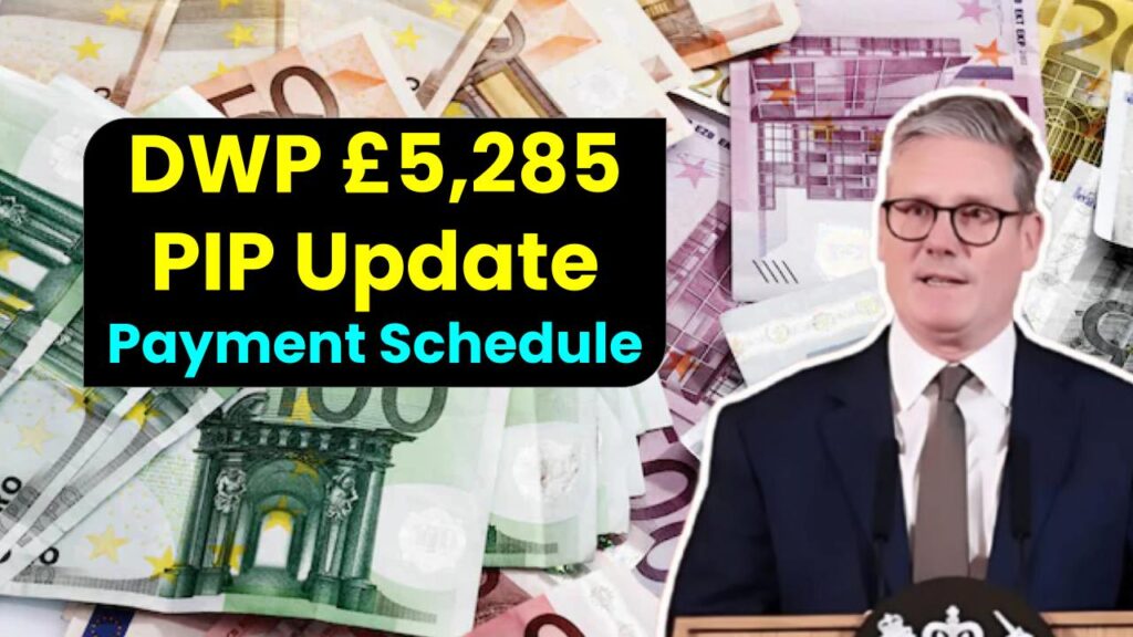 DWP £5,285 PIP Update: Full Details on Senior Eligibility & Payment Schedule