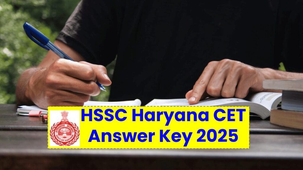 HSSC Haryana CET Answer Key 2025 Released! Check Your Answers Before It's Too Late