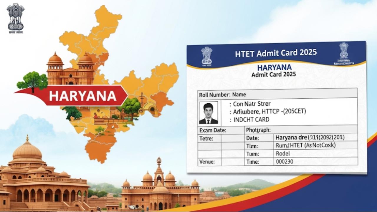Haryana HTET Admit Card 2025 Released – Download Now Before the Exam Day Rush Begins!