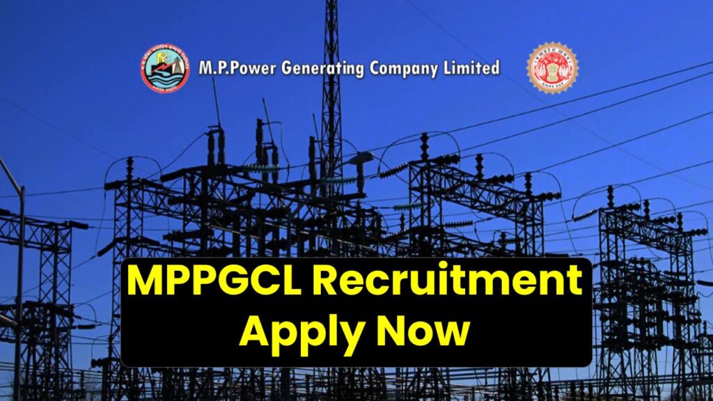 MPPGCL Recruitment 2025 – Application started for 346 Technical & Administrative Posts, Apply Now