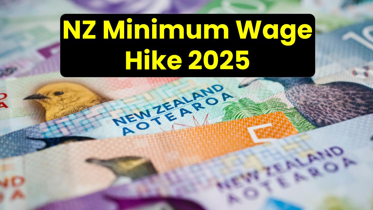 NZ Minimum Wage Hike 2025 Announced! See How Much More You’ll Earn This Year