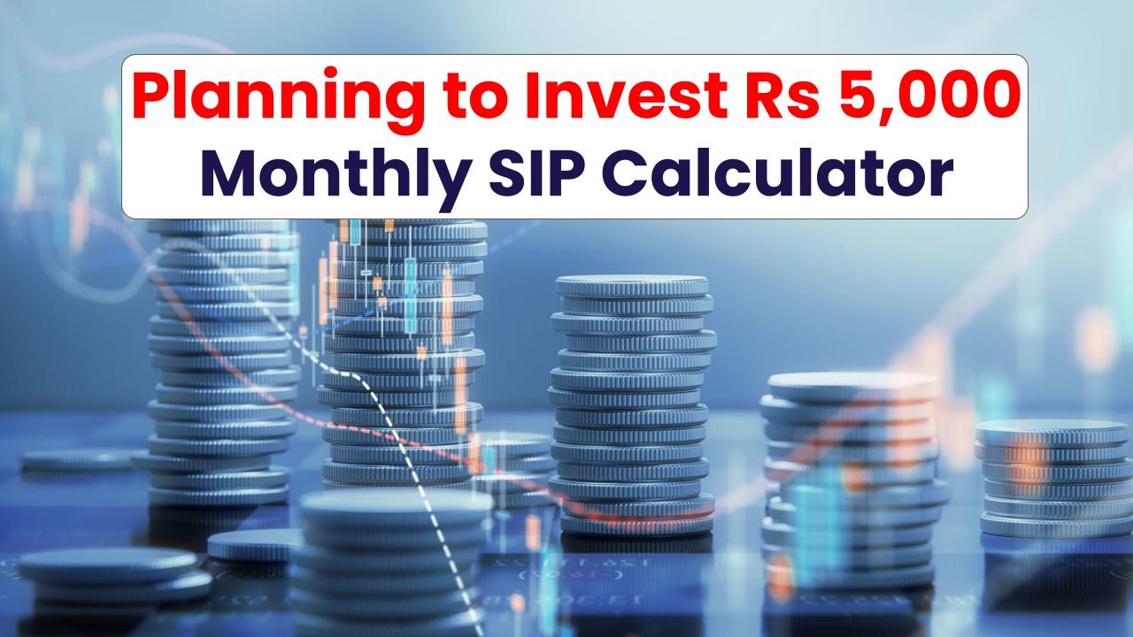 Planning to Invest Rs 5,000 Monthly? See What You Can Earn in 5, 10 & 15 Years with This SIP Calculator!
