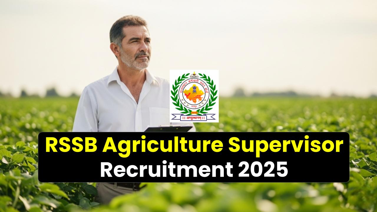 RSSB Agriculture Supervisor Recruitment 2025: A Complete Guide to Apply, Qualifications, and More