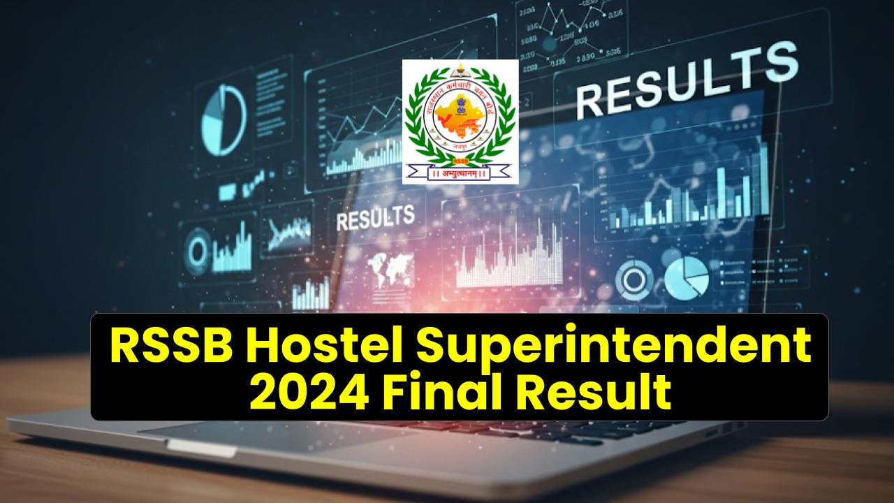 RSSB Hostel Superintendent 2024 Final Result Updated — Check the Revised Merit List Now!