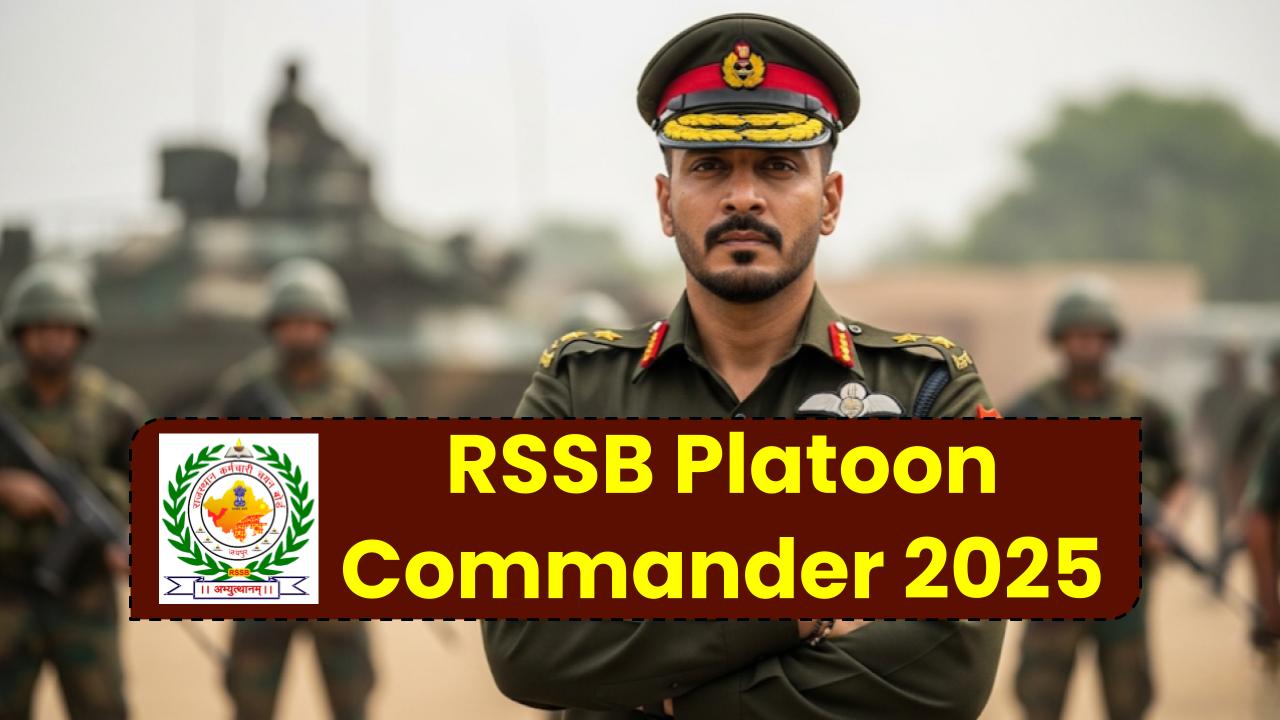 RSSB Platoon Commander 2025: Age Limit, Eligibility, Salary & Syllabus Revealed – Don’t Miss This Chance!