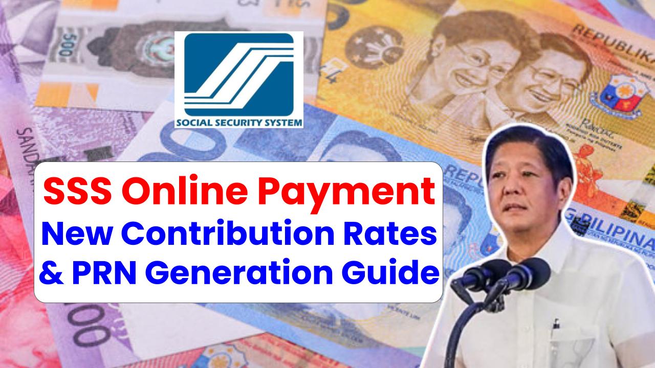 SSS Online Payment 2025: New Contribution Rates & PRN Generation Guide You Can’t Miss!