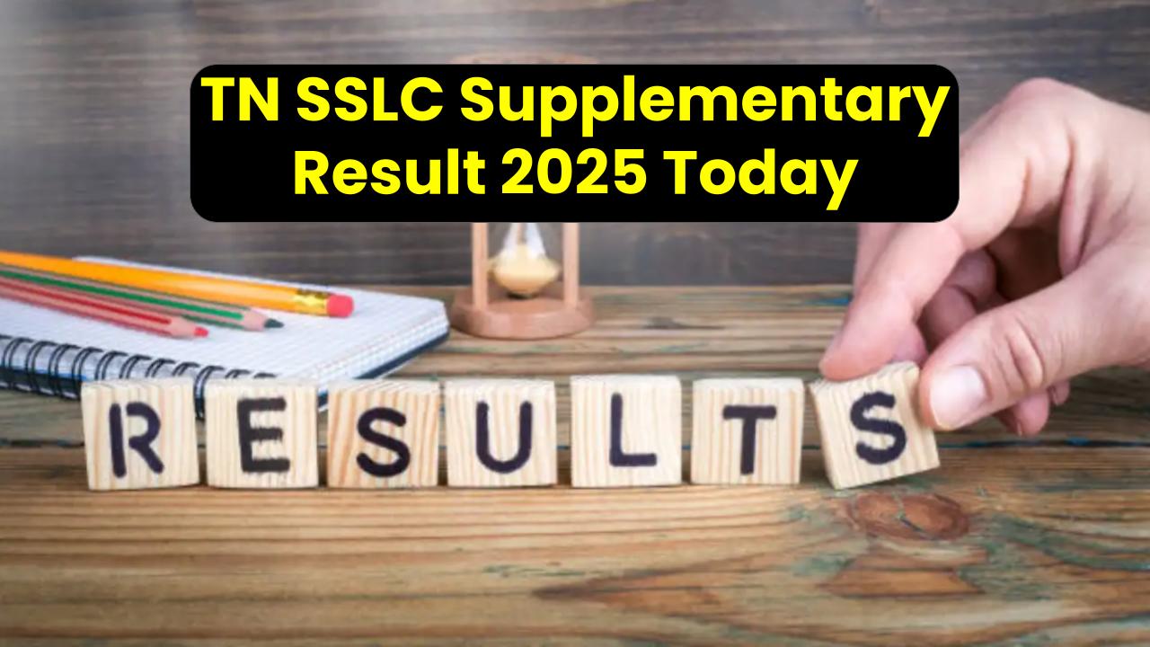 TN SSLC Supplementary Result 2025 Today; Download at tnresults.nic.in, Check TN 10th Supply Result Link