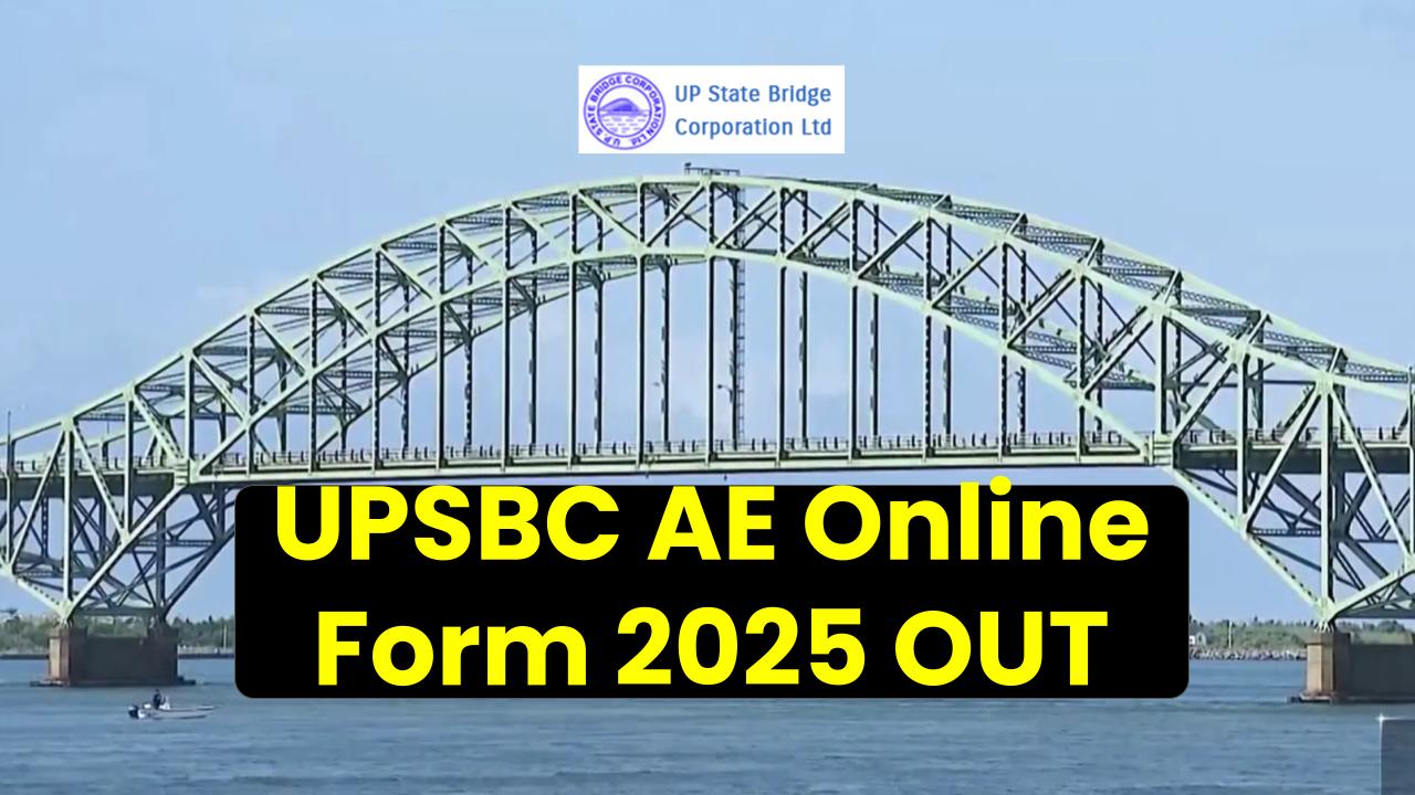 UPSBC AE Online Form 2025 OUT – Eligibility, Salary, Last Date & Full Notification Inside